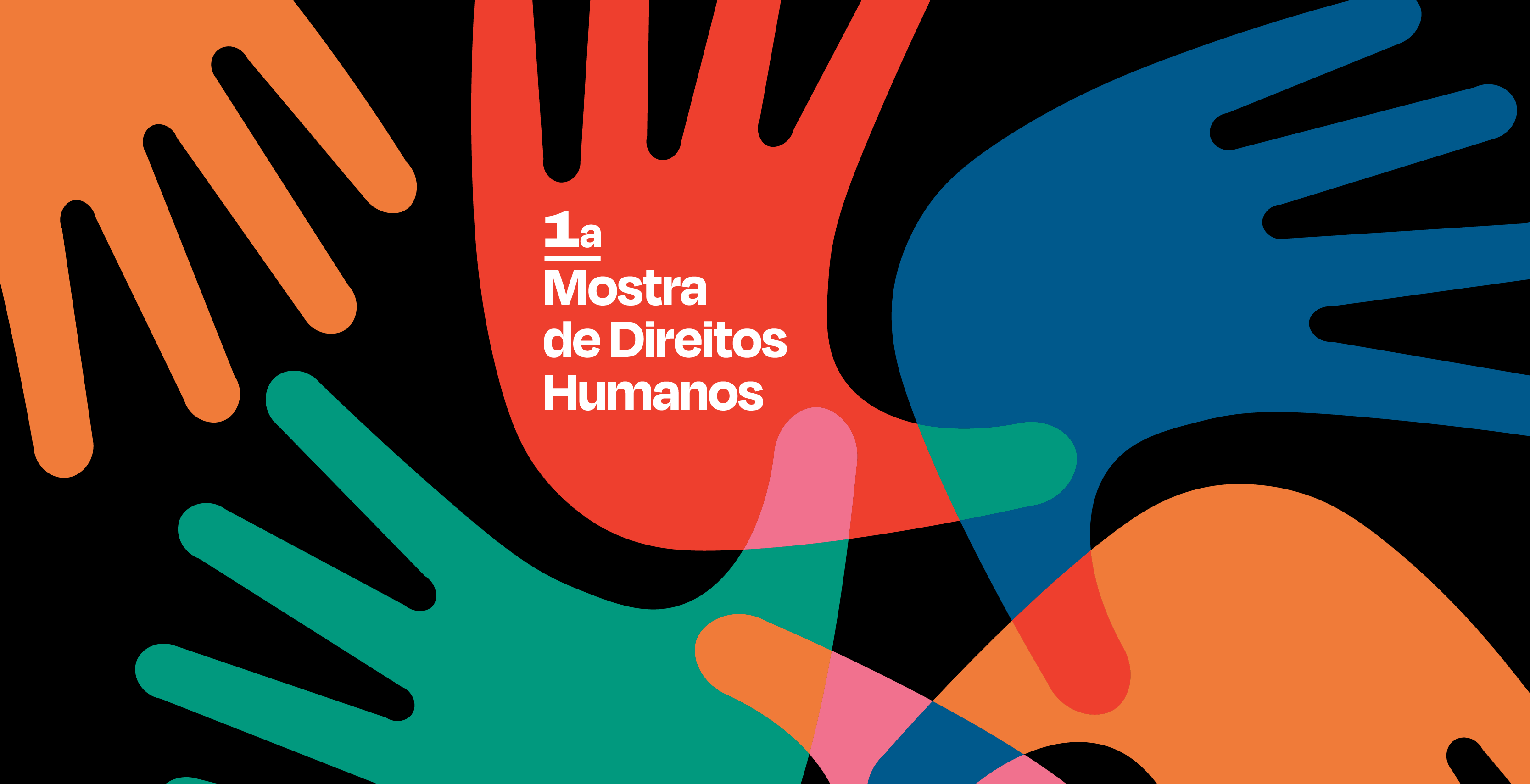 Abertura da 1ª Mostra de Direitos Humanos