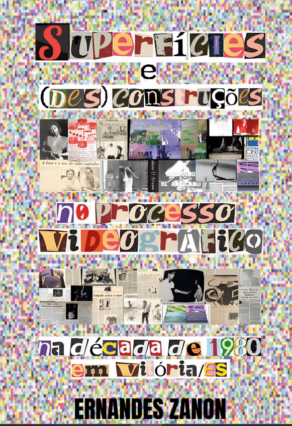 Lançamento de livro "Superfícies e (des)construções no processo videográfico na década de 1980, em Vitória/ES"