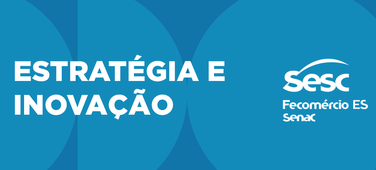 Reunião de Resultados Estratégia e Inovação Sesc ES