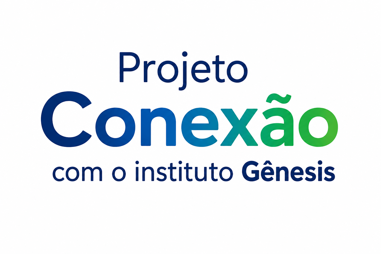 Instituto Gênesis - Projeto Conexão