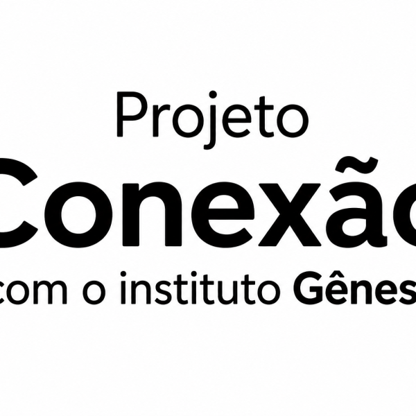 PROJETO CONEXÃO - NOVAS GERAÇÕES