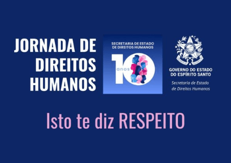 Prêmio Estadual de Direitos Humanos - Jornada de Direitos Humanos – 10 anos da SEDH
