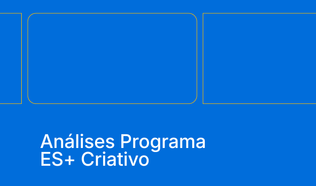 Análises Programa ES+ Criativo - IJSN